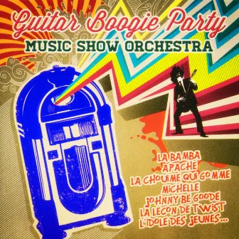 Guitar Boogie Party, Vol. 1 by Music Show Orchestra