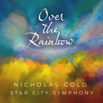 Over the Rainbow by Star City Symphony