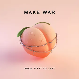 Make War by From First To Last