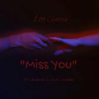 Miss You by Lito Garcia