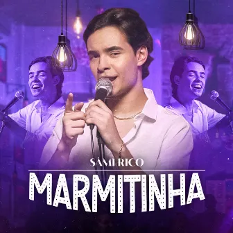 Marmitinha (Ao Vivo) by Sâmi Rico