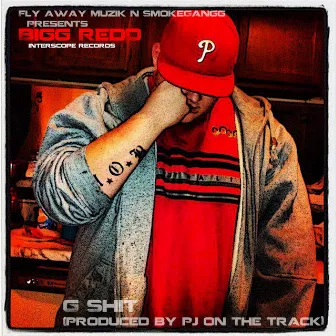 G Shit by Bigg Redd