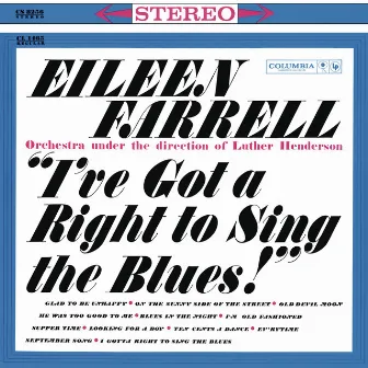 Eileen Farrell - I've Got a Right to Sing the Blues by Luther Henderson