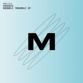 Doubble Troubble EP by Cosenza