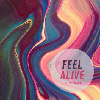 Feel Alive by JayJay