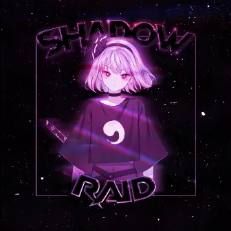 SHADOW RAID by TTR1PI