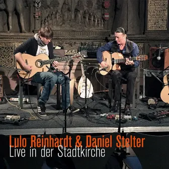 Live in Der Stadtkirche by Lulo Reinhardt