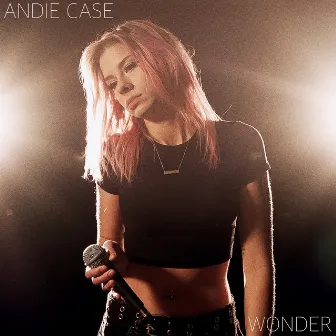 Wonder by Andie Case