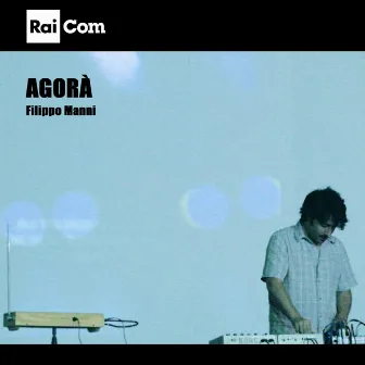 Agorà (Colonna sonora originale del programma Tv) by Filippo Manni