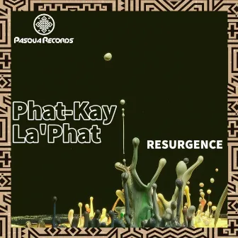 Resurgence by Phat-Kay La'Phat