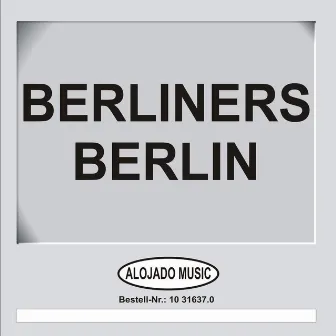 Berliners Berlin by Otto Berliner