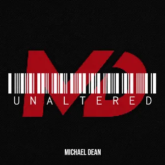 Unaltered by Michael Dean