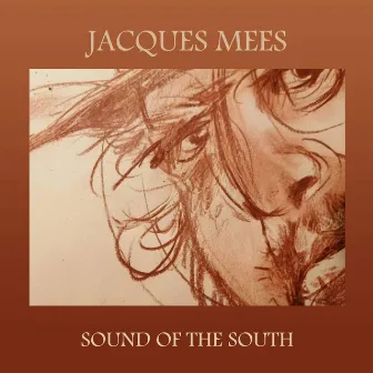 Sound of the South by Jacques Mees