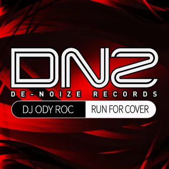 Run For Cover by DJ Ody Roc