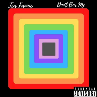 Don't Box Me by Tea Fannie