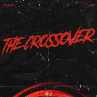 The Crossover by Darnell