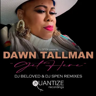 Get Here (DJ Beloved & DJ Spen Remixes) by DJ Beloved