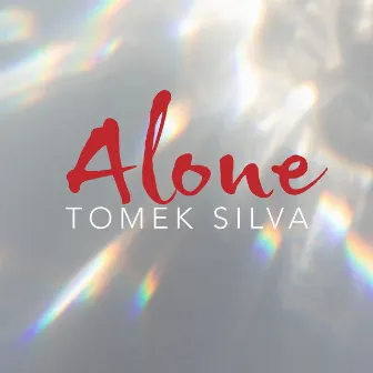 Alone (Radio Mix) by Tomek Silva