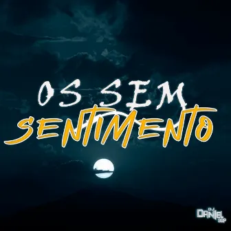 Mega Pros Sem Sentimento by Mc Tulim