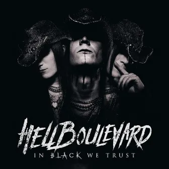 In Black We Trust by Hell Boulevard