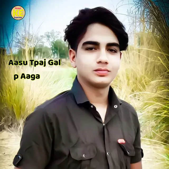 Aasu Tpaj Gal P Aaga - Rajasthani