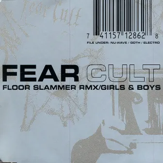 Girls & Boys (Floor Slammer Rmx) by Fear Cult