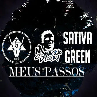 Meus Passos by Sativa Green