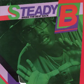 Bring the Beat Back by Steady B