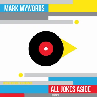 All Jokes Aside by Mark Mywords