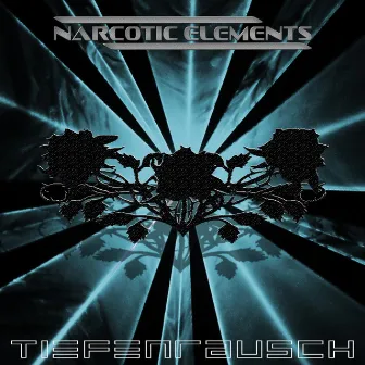 Tiefenrausch by Narcotic Elements