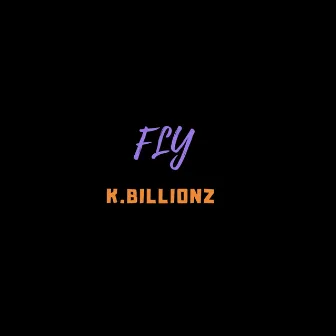 Fly by KBILLIONZ