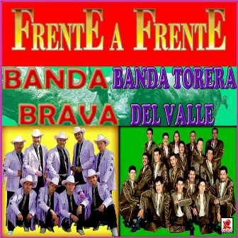 Frente A Frente by Banda Brava