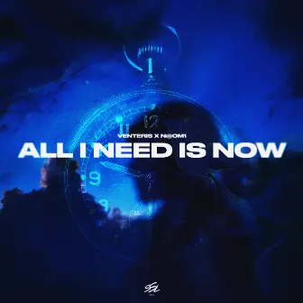 All I Need Is Now by N@OM1