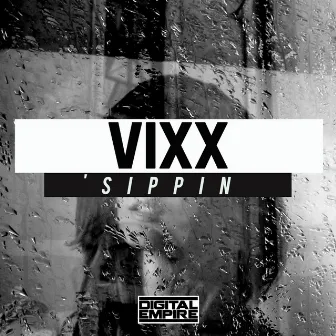 'Sippin by Vixx