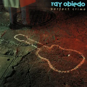 Perfect Crime by Ray Obiedo