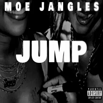 JUMP by Moe Jangles