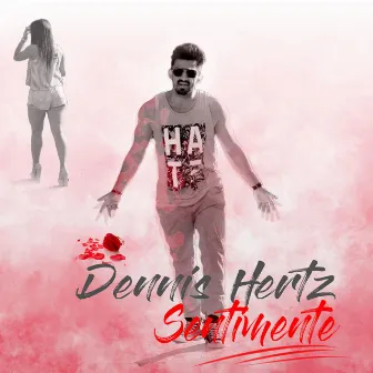 Sentimente by Dennis Hertz