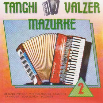 Tanghi valzer mazurche, vol. 2 by Mario Battaini