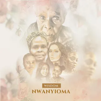 Nwanyioma by Wisdom