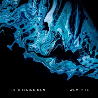 Wavey - EP by The Running Man