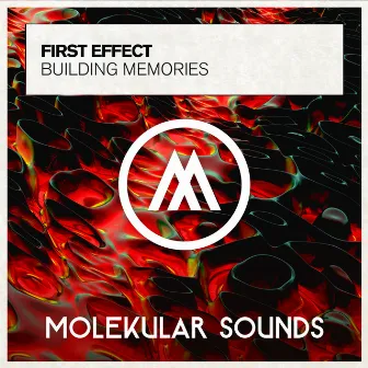 Building Memories by First Effect