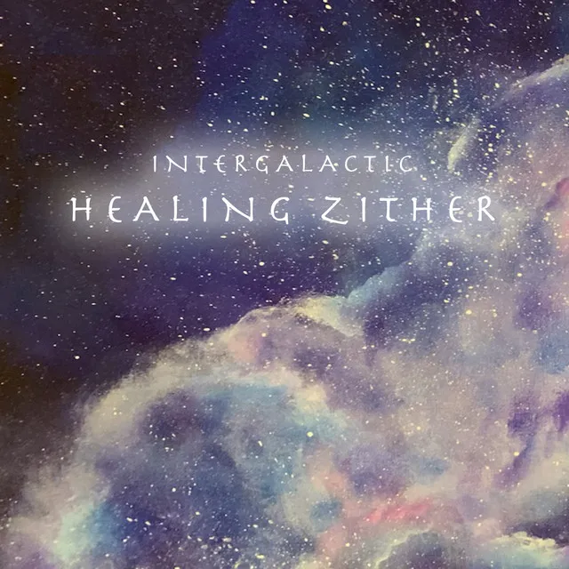 Intergalactic Healing Zither Serenity Mix