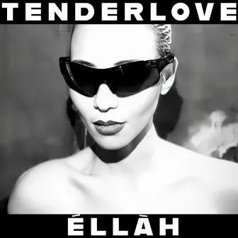 Tender Love by ÉLLÀH