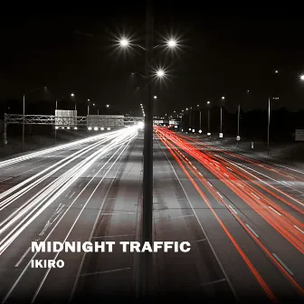 Midnight Traffic by Ikiro