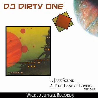 Jazz Sound/That Lane of Lovers VIP by DJ Dirty One