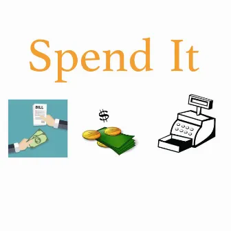 Spend It by Mr. I$otope