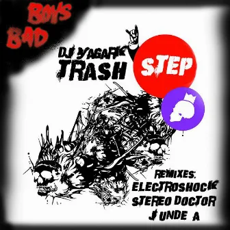 Trash Step EP by DJ Yagark