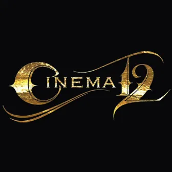 Cinema 12 by Cinema 12