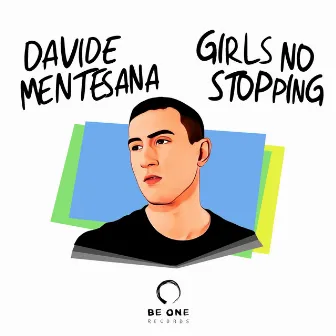 Girls No Stopping by Davide Mentesana