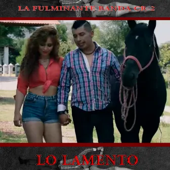 Lo Lamento by La Fulminante Banda CR-2